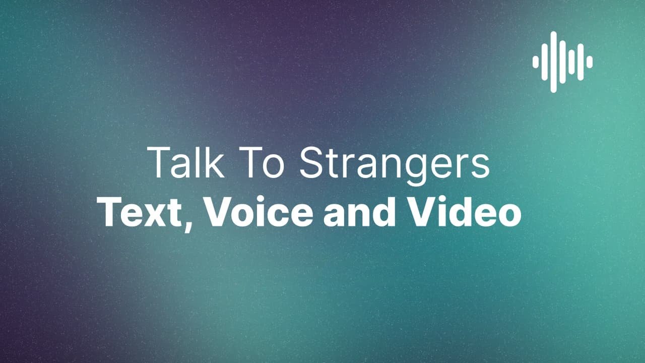 Talk to Strangers Online — The 2025 Guide to Voice, Text & Video Chat
